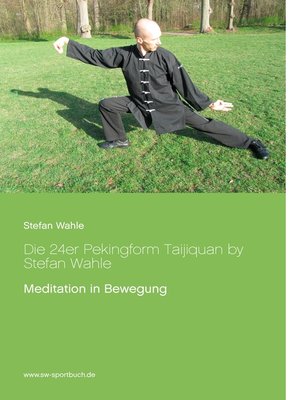 cover image of Die 24er Pekingform Taijiquan by Stefan Wahle